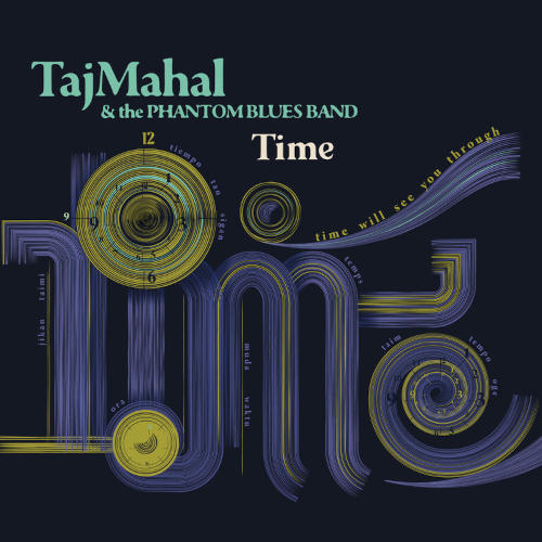 TAJ MAHAL & the PHANTOM BLUES BAND . Time