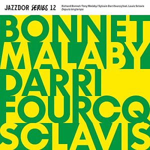 Richard Bonnet - Tony Malaby - Sylvain Darrifourcq - Louis Sclavis, Depuis longtemps