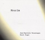 Jean-Baptiste BOUSSOUGOU – Henri ROGER : "Mourim"
