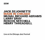 Jack DeJOHNETTE : "Made in Chicago"