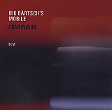 Nik BÄRTSCH'S MOBILE : "Continuum"