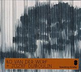 Bo van der Werf & Jozef Dumoulin . Speaking Kindly