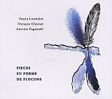 Yoann LOUSTALOT – François CHESNEL – Antoine PAGANOTTI : "Pièces en forme de flocons"