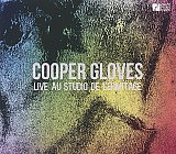 COOPER GLOVES : "Live au Studio de l'Ermitage"