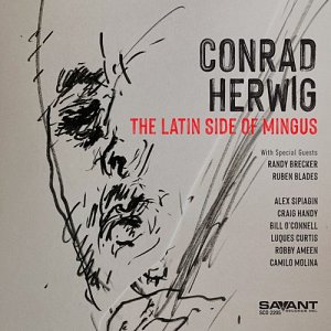 Conrad Herwig, The Latin Side Of Mingus