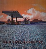 OLD TIME MUSKETRY : "Drifter"