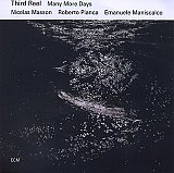 THIRD REEL "Many More Days"