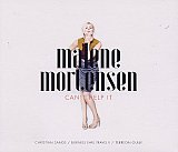 Malene MORTENSEN : "Can't Help It"