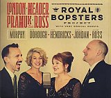 LONDON – MEADER – PRAMUK – ROSS : "Royal Bopsters project with very special guests"