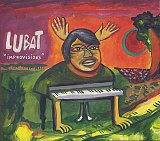 Bernard LUBAT : "Improvisions"