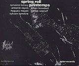 SPRING ROLL – PRINTEMPS : "Printemps – Spring Roll"