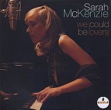 Sarah McKENZIE : "We could be lovers"