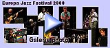 La galerie photo "Europa Jazz 2008"