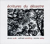 Aude, Wendling, Senty : "Écritures du désastre"
