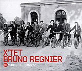X'tet Bruno Regnier - "Suite... De danses"