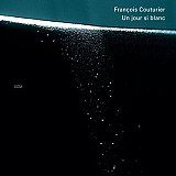 François COUTURIER : "Un jour si blanc"