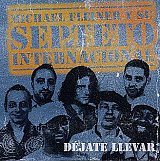 Michael FLEINER y su Septeto Internacional : "Déjate Llevar"