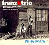 FRANZKTRIO : "Terres de blues"