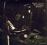 Gerry Hemingway Quintet : "Riptide"