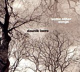 Daunik LAZRO : "Some Other Zongs"