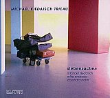 Michael Kiedaisch Trieau : "Siebensachen"