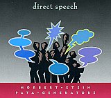 Norbert Stein Pata Generators : "Direct Speech"