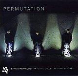Enrico PIERANUNZI : "Permutation"