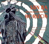 Sun Ra & His Solar Arkhestra : “Horizon“