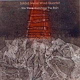 Szilárd Mezei Wind Quartet : "We Were Watching The Rain"