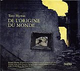 Tony Hymas : "De l'Origine du Monde"