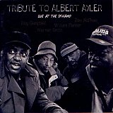 Tribute to Albert Ayler : « Live at the Dynamo »