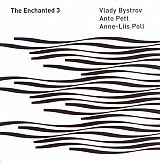 Bystrov / Pett / Poll : "The Enchanted 3"
