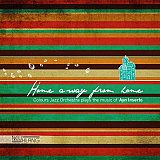 COLOURS JAZZ ORCHESTRA plays The music of Ayn INSERTO "Home away from home"