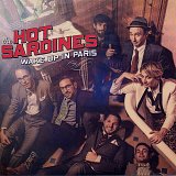 The HOT SARDINES : "Wake Up In Paris"