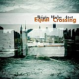 Régis HUBY 4tet : "Equal Crossing"
