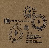 Indigo Trio "Live in Montreal"