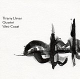 Thierry Lhiver quartet - "West Coast"