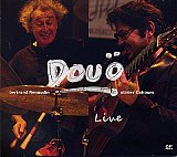 Bertrand RENAUDIN – Olivier CAHOURS : "Douö live"