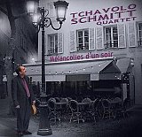 Tchavolo SCHMITT : "Mélancolies d'un soir"