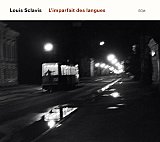 Louis Sclavis "l'imparfait des langues"