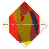 SARA SERPA – EMMANUEL IDUMA . Intimate Strangers - Biophilia records 2021