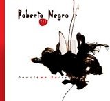 Roberto NEGRO TRIO : "Downtown Sorry"