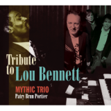 MYTHIC TRIO – PATRY, BRUN, PORTIER : "Tribute to Lou Bennett"