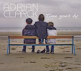ADRIAN CLARK : "Time Goes By"