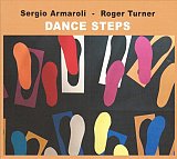 Sergio Armaroli - Roger Turner : "Dance Steps"