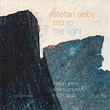 Stefan AEBI Trio : "To The Light"