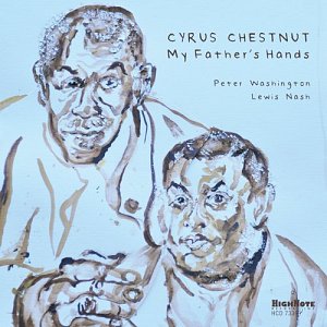 Cyrus Chestnut "My Father's Hands"