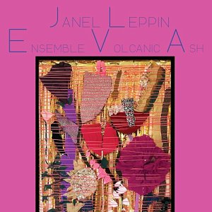 Janel Leppin "Ensemble Volcanic Ash"
