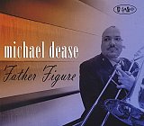 Michael DEASE : "Father Figure"