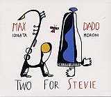 Max IONATA – Dado MORONI : "Two for Stevie"